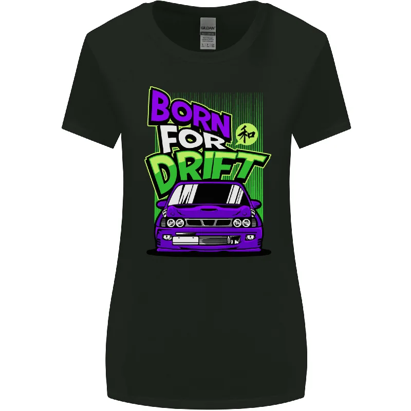 Born for Drift Drifting Car Womens Wider Cut T-Shirt