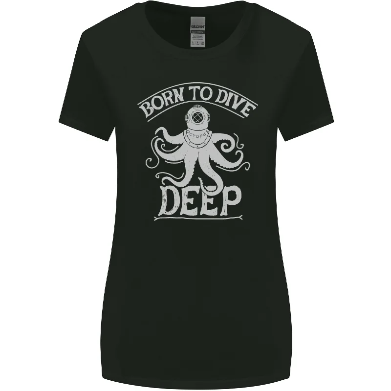 Born to Dive Deep Scuba Diving Diver Womens Wider Cut T-Shirt