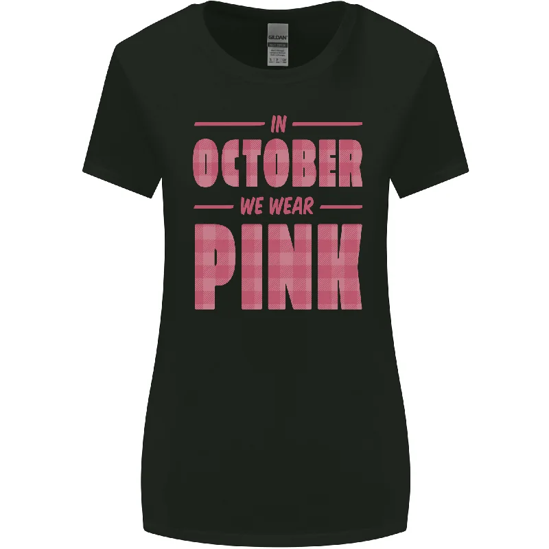 Breast Cancer Awareness In October Pink Womens Wider Cut T-Shirt