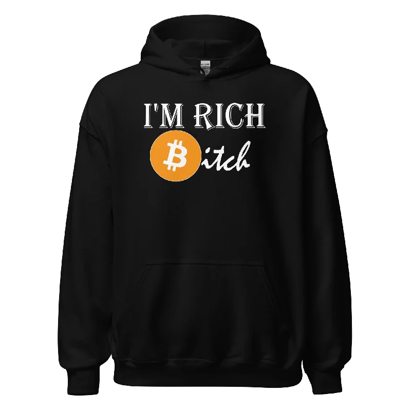 I'm Rich with Bitcoin Bitch Pullover Hoodie Sweatshirt